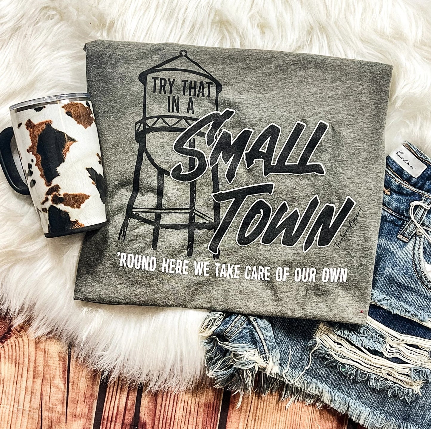 TRY THAT IN A SMALL TOWN- GRAY